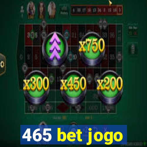 465 bet jogo